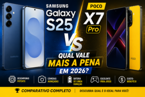 🥇 Samsung Galaxy S25 vs POCO X7 Pro: Qual Vale Mais a Pena em 2026?